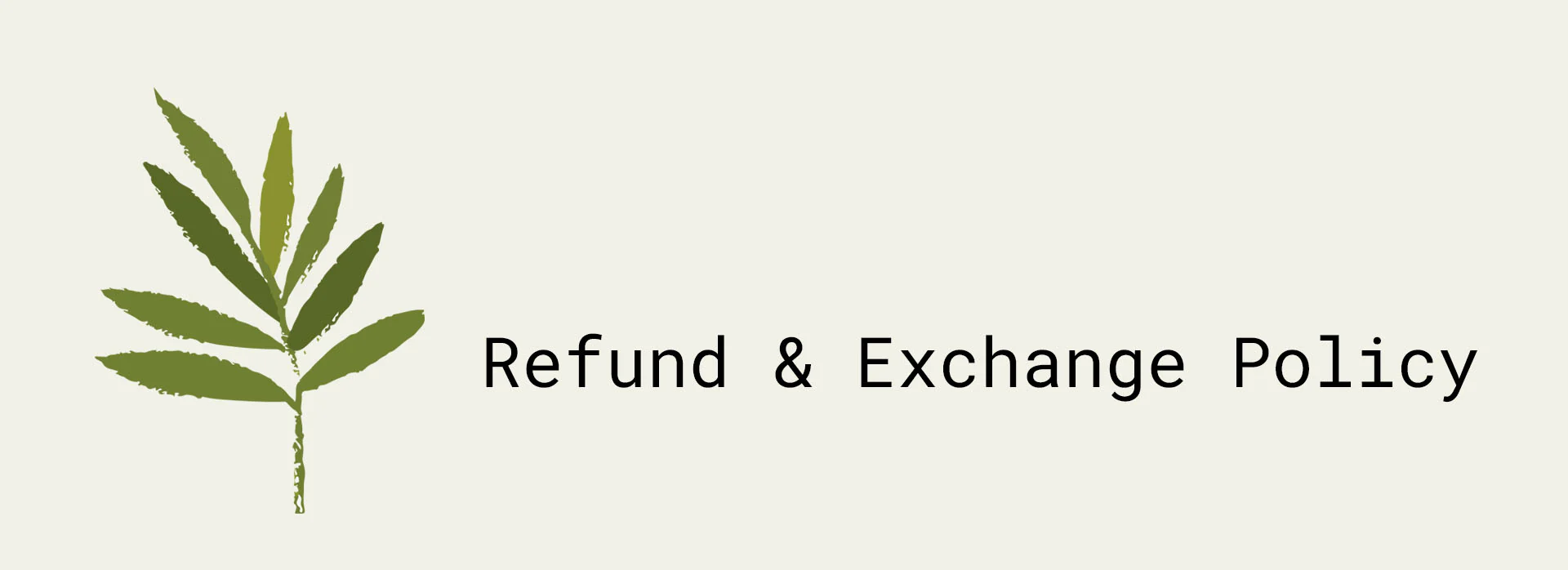 Return & Exchange Contact our customer service team to start a return or exchange.